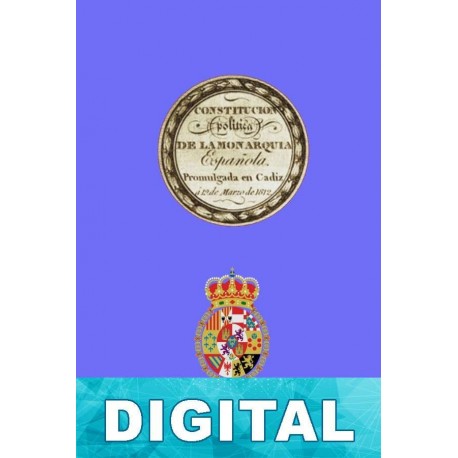 Constitución española de 1812 Cortes de Cádiz