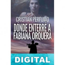 Dónde enterré a Fabiana Orquera Cristian Perfumo