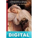 Tú, que te escondes Cristina Bajo
