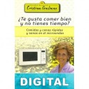 ¿Te gusta comer bien y no tienes tiempo? Cristina Galiano