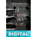 El extraño del ayer Cristina Higueras