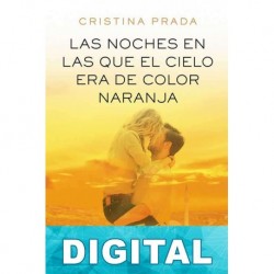 Las noches en las que el cielo era de color naranja Cristina Prada