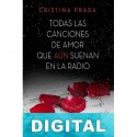 Todas las canciones de amor que aún suenan en la radio Cristina Prada