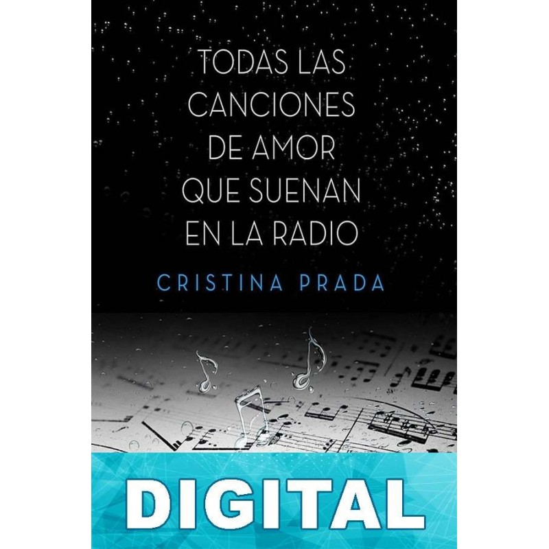 Todas las canciones de amor que suenan en la radio Libro PDF Epub o Mobi  (Kindle)