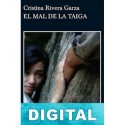 El mal de la taiga Cristina Rivera Garza