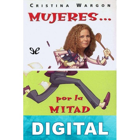 Mujeres… por la mitad de la vida Cristina Wargon