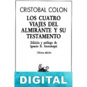 Los cuatro viajes del almirante y su testamento Cristóbal Colón