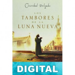 Los tambores de la luna nueva Cristóbal Delgado