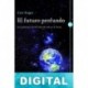 El futuro profundo Curt Stager