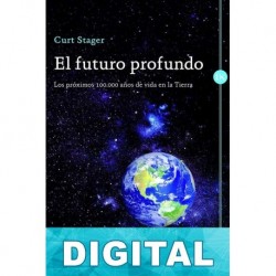 El futuro profundo Curt Stager