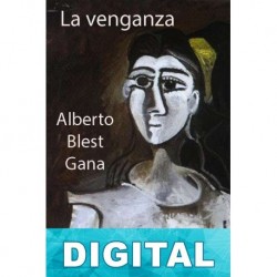 La venganza Alberto Blest Gana