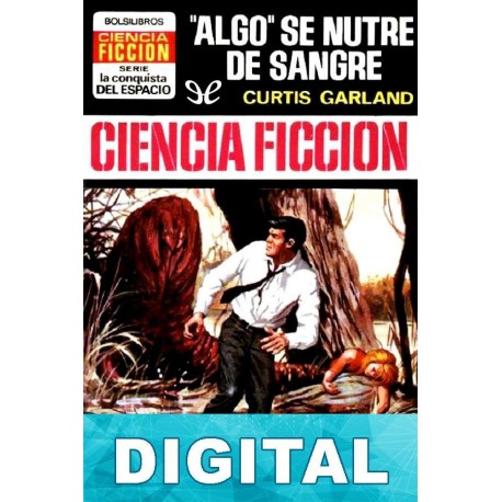 Algo se nutre de sangre Curtis Garland
