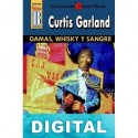 Damas, whisky y sangre (2ª Ed.) Curtis Garland