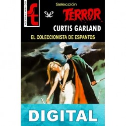 El coleccionista de espantos Curtis Garland