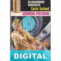 El hombre biónico Curtis Garland