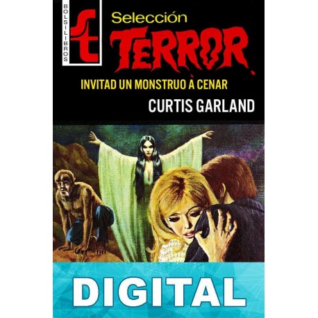Invitad un monstruo a cenar Curtis Garland
