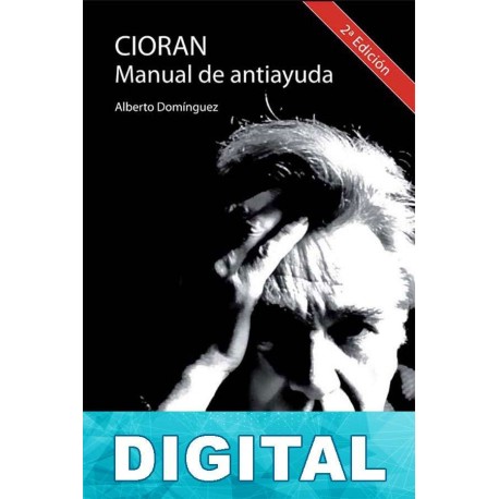 Cioran, Manual de antiayuda Alberto Domínguez