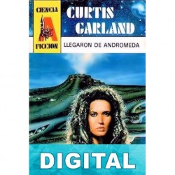 Llegaron de Andrómeda Curtis Garland