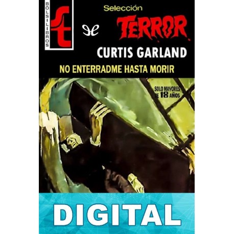 No enterradme hasta morir Curtis Garland