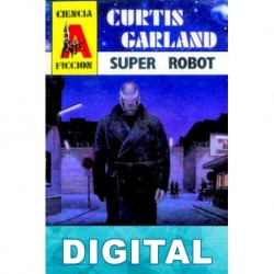 Super robot Curtis Garland