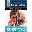 Viento demencial Curtis Garland