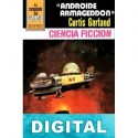 «Androide Armageddon» Curtis Garland