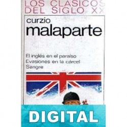 El inglés en el paraíso. Evasiones en la cárcel. Sangre Curzio Malaparte