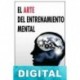 El arte del entrenamiento mental: una guía para el rendimiento excelente D. C. Gonzalez