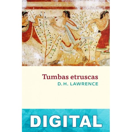 Tumbas etruscas D. H. Lawrence