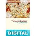 Tumbas etruscas D. H. Lawrence