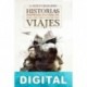 Historias imprescindibles para los amantes de los viajes Alberto Granados