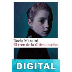 El tren de la última noche Dacia Maraini