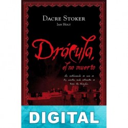 Drácula, el no muerto Dacre Stoker & Ian Holt