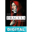 Drácula. El origen Dacre Stoker & J. D. Barker