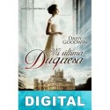 Mi última duquesa Daisy Goodwin