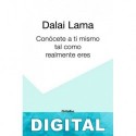 Conocete a ti mismo tal como realmente eres Dalai Lama XIV