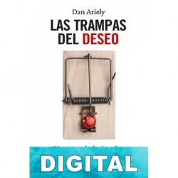 Las trampas del deseo Dan Ariely