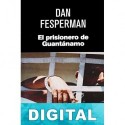 El prisionero de Guantánamo Dan Fesperman