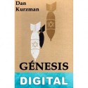 Génesis. El nacimiento del moderno Israel Dan Kurzman