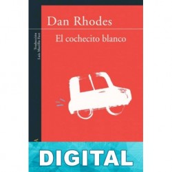 El cochecito blanco Dan Rhodes