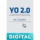 Yo 2.0 Dan Schawbel