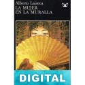 La mujer en la Muralla Alberto Laiseca