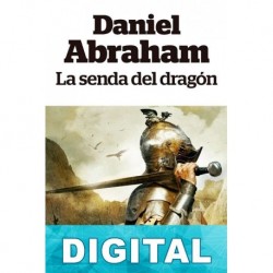 La senda del dragón Daniel Abraham