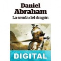 La senda del dragón Daniel Abraham