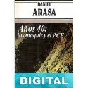 Años 40: los maquis y el PCE Daniel Arasa