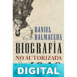 Biografía no autorizada de 1910 Daniel Balmaceda