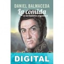 La comida en la historia argentina Daniel Balmaceda