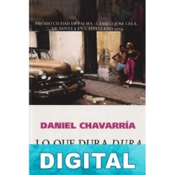 Lo que dura dura Daniel Chavarría
