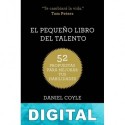 El pequeño libro del talento Daniel Coyle