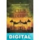 La verdadera historia del Club Bilderberg Daniel Estulin